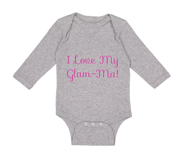 Long Sleeve Bodysuit Baby I Love My Glam - Ma! Grandmother Grandma Cotton