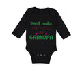 Long Sleeve Bodysuit Baby Don'T Make Me Call My Grandpa Grandfather Cotton