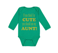 Long Sleeve Bodysuit Baby Think I'M Cute Should My Aunt Funny Style F Cotton