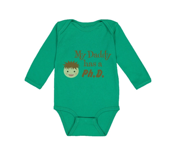 Long Sleeve Bodysuit Baby My Daddy Has A Phd Scientist Doctor Dad Father's Day