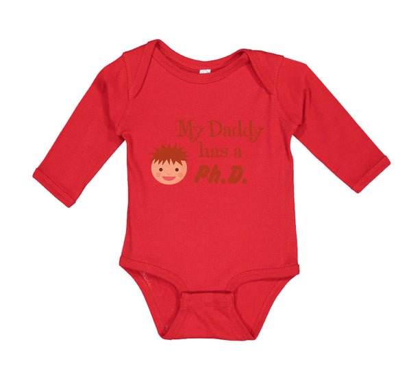 Long Sleeve Bodysuit Baby My Daddy Has A Phd Scientist Doctor Dad Father's Day
