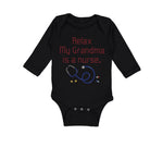 Long Sleeve Bodysuit Baby Relax My Grandma Is A Nurse Grandmother Grandma A