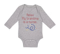 Long Sleeve Bodysuit Baby Relax My Grandma Is A Nurse Grandmother Grandma A