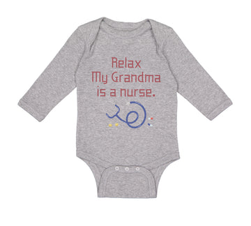 Long Sleeve Bodysuit Baby Relax My Grandma Is A Nurse Grandmother Grandma A