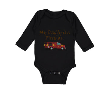 Long Sleeve Bodysuit Baby My Daddy Is A Fireman Firefighter Dad Father's Day
