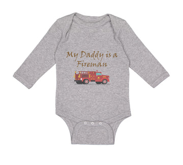 Long Sleeve Bodysuit Baby My Daddy Is A Fireman Firefighter Dad Father's Day