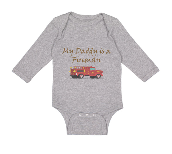 Long Sleeve Bodysuit Baby My Daddy Is A Fireman Firefighter Dad Father's Day