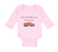 Long Sleeve Bodysuit Baby My Daddy Is A Fireman Firefighter Dad Father's Day