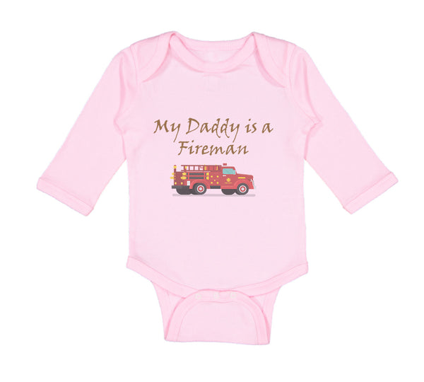 Long Sleeve Bodysuit Baby My Daddy Is A Fireman Firefighter Dad Father's Day
