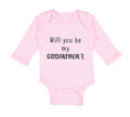 Long Sleeve Bodysuit Baby Will You Be My Godfather Pregnancy Baby Announcement