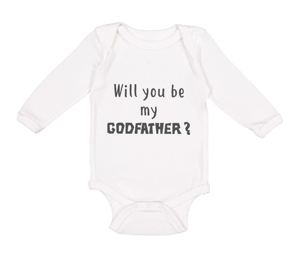Long Sleeve Bodysuit Baby Will You Be My Godfather Pregnancy Baby Announcement