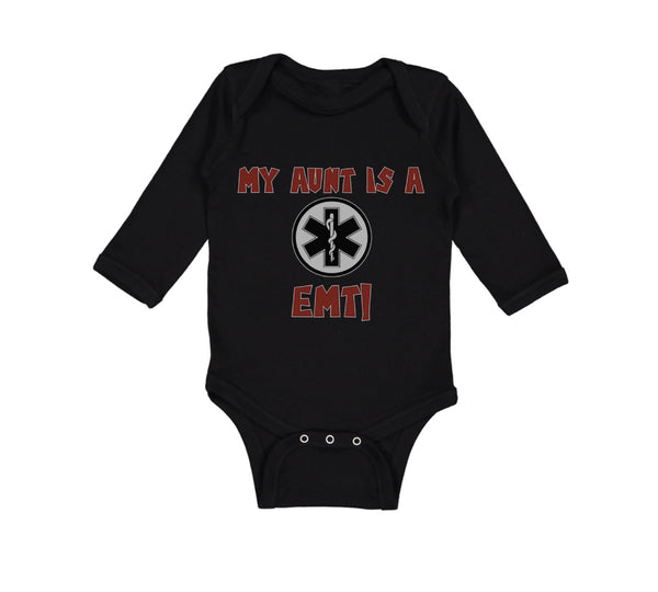Long Sleeve Bodysuit Baby My Aunt Is A Emt! Paramedic Boy & Girl Clothes Cotton