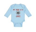 Long Sleeve Bodysuit Baby My Aunt Is A Emt! Paramedic Boy & Girl Clothes Cotton