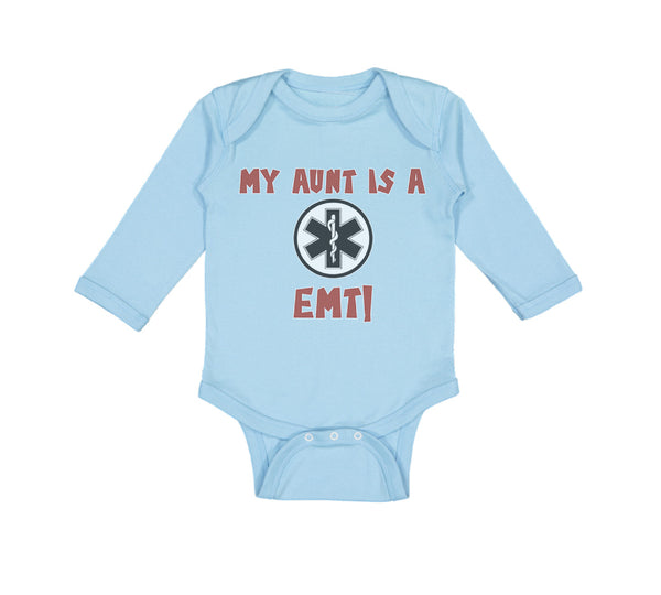 Long Sleeve Bodysuit Baby My Aunt Is A Emt! Paramedic Boy & Girl Clothes Cotton