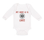 Long Sleeve Bodysuit Baby My Aunt Is A Emt! Paramedic Boy & Girl Clothes Cotton