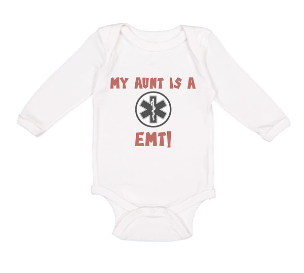 Long Sleeve Bodysuit Baby My Aunt Is A Emt! Paramedic Boy & Girl Clothes Cotton