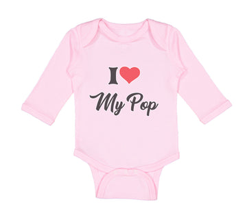 Long Sleeve Bodysuit Baby I Love My Pop Dad Father's Day Boy & Girl Clothes