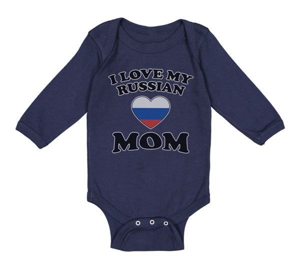 Long Sleeve Bodysuit Baby I Love My Russian Mom Mothers Boy & Girl Clothes