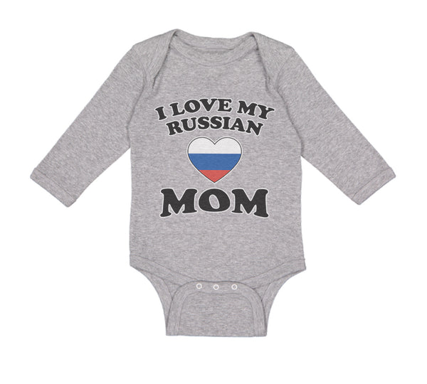 Long Sleeve Bodysuit Baby I Love My Russian Mom Mothers Boy & Girl Clothes