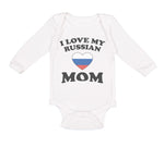 Long Sleeve Bodysuit Baby I Love My Russian Mom Mothers Boy & Girl Clothes