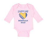 Long Sleeve Bodysuit Baby I Love My Bosnian Dad Father's Day Boy & Girl Clothes