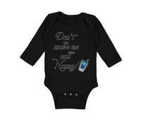 Long Sleeve Bodysuit Baby Don'T Make Me Call Nanny Grandmother Grandma Cotton - Cute Rascals