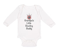 Long Sleeve Bodysuit Baby Grandpa's Little Bowling Buddy Grandpa Grandfather - Cute Rascals