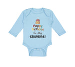 Long Sleeve Bodysuit Baby Happy Birthday to My Grandpa Grandfather Cotton - Cute Rascals