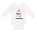 Long Sleeve Bodysuit Baby Happy Birthday to My Grandpa Grandfather Cotton - Cute Rascals