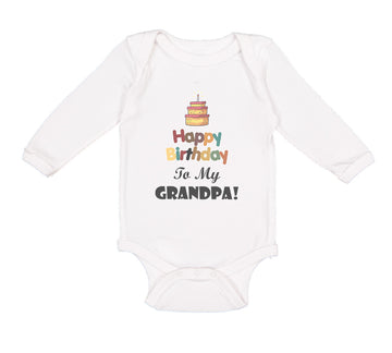 Long Sleeve Bodysuit Baby Happy Birthday to My Grandpa Grandfather Cotton