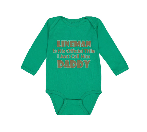 Long Sleeve Bodysuit Baby Lineman Official Call Daddy Dad Father's Cotton