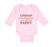 Long Sleeve Bodysuit Baby Lineman Official Call Daddy Dad Father's Cotton