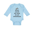 Long Sleeve Bodysuit Baby Keep Calm My Dad Is An Engineer Dad Father's Day