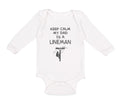 Long Sleeve Bodysuit Baby Keep Calm My Dad Is A Lineman Dad Father's Day Cotton
