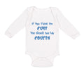 Long Sleeve Bodysuit Baby Think I'M Cute Should My Cousin Announcement Cotton