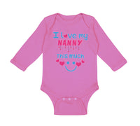 Long Sleeve Bodysuit Baby I Love My Nanny This Much Grandmother Grandma Cotton