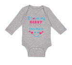 Long Sleeve Bodysuit Baby I Love My Nanny This Much Grandmother Grandma Cotton