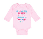 Long Sleeve Bodysuit Baby I Love My Nanny This Much Grandmother Grandma Cotton