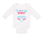 Long Sleeve Bodysuit Baby I Love My Nanny This Much Grandmother Grandma Cotton