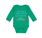 Long Sleeve Bodysuit Baby My Daddy Knows A Lot but My Grandpa Knows Everything