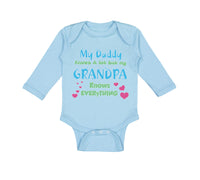 Long Sleeve Bodysuit Baby My Daddy Knows A Lot but My Grandpa Knows Everything