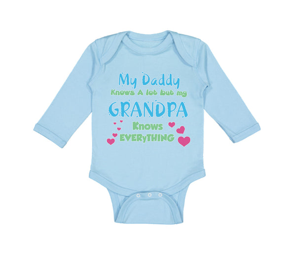 Long Sleeve Bodysuit Baby My Daddy Knows A Lot but My Grandpa Knows Everything