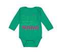 Long Sleeve Bodysuit Baby Don'T Make Me Call My Nana Grandmother Grandma Cotton