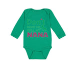 Long Sleeve Bodysuit Baby Don'T Make Me Call My Nana Grandmother Grandma Cotton - Cute Rascals