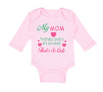 Long Sleeve Bodysuit Baby My Mom Thinks She Is in Charge - That's So Cute Cotton