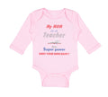 Long Sleeve Bodysuit Baby My Mom Is A Teacher What Superpower Does Your Mom Have