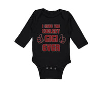 Long Sleeve Bodysuit Baby I Have The Coolest Gigi Ever Grandma Grandmother