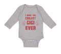 Long Sleeve Bodysuit Baby I Have The Coolest Gigi Ever Grandma Grandmother
