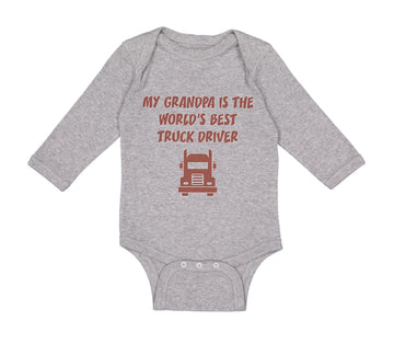 Long Sleeve Bodysuit Baby My Grandpa World's Truck Driver Grandfather Cotton