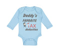 Long Sleeve Bodysuit Baby Daddy's Favorite Tax Deduction Dad Father's Day Funny
